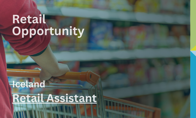Iceland – Retail Assistant – Retail 