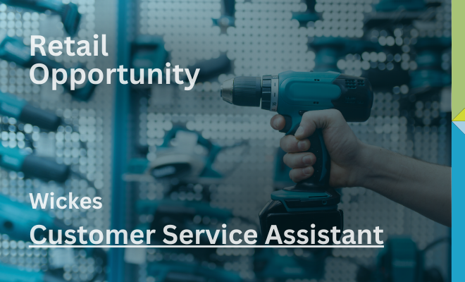 Wickes – Customer Service Assistant – Retail 